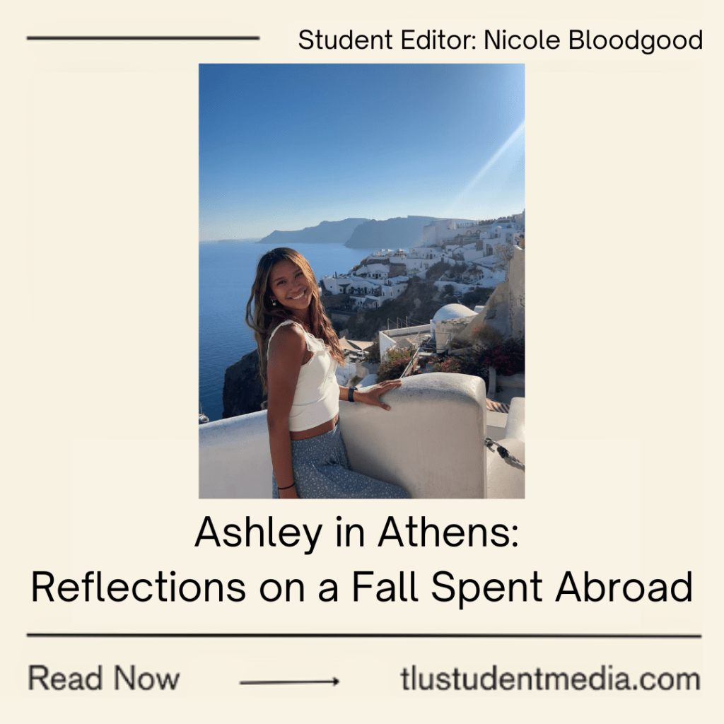 Ashley in Athens: Reflections on a Fall Spent&nbsp;Abroad